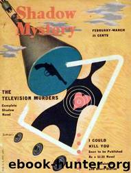 Grant, Maxwell - The Shadow 318 - The Television Murders by Maxwell Grant