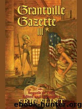 Grantville Gazette - Volume III by Eric Flint