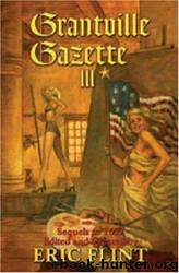 Grantville Gazette III by Eric Flint