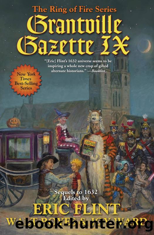 Grantville Gazette IX by Eric Flint & Walt Boyes & Joy Ward