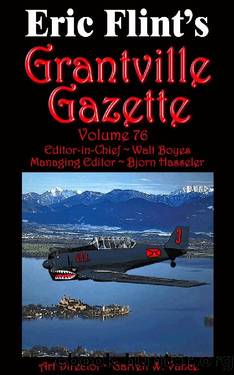 Grantville Gazette Volume 76 by Eric Flint & Paula Goodlett