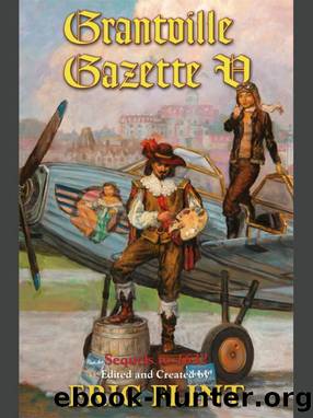 Grantville Gazette Volume V (retail) by created by Eric Flint