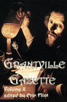 Grantville Gazette X by Eric Flint