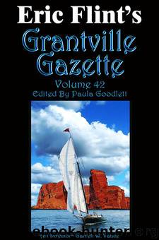 Grantville Gazette, Volume 42 by Eric Flint