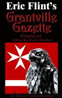 Grantville Gazette, Volume 44 by Eric Flint