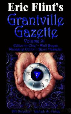 Grantville Gazette, Volume 91 by Bjorn Hasseler