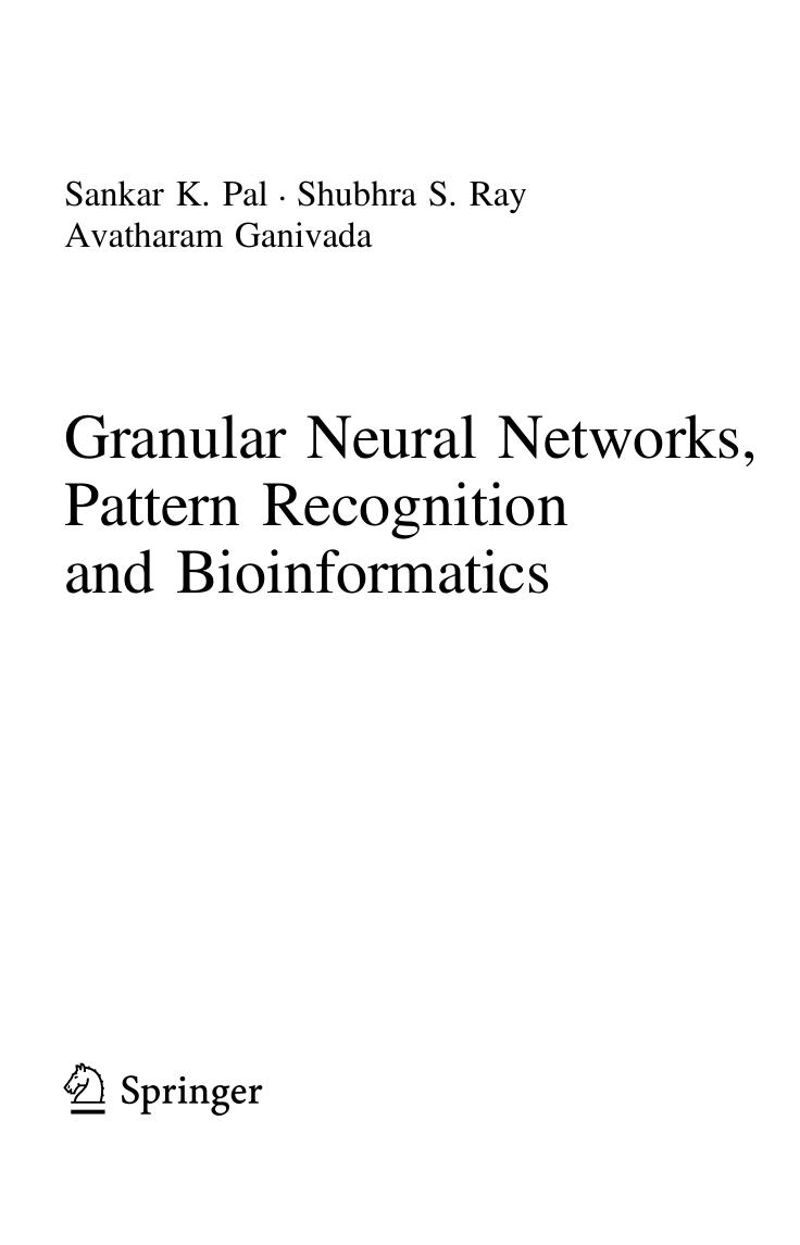Granular Neural Networks, Pattern Recognition and Bioinformatics by Sankar K. Pal Shubhra S. Ray Avatharam Ganivada