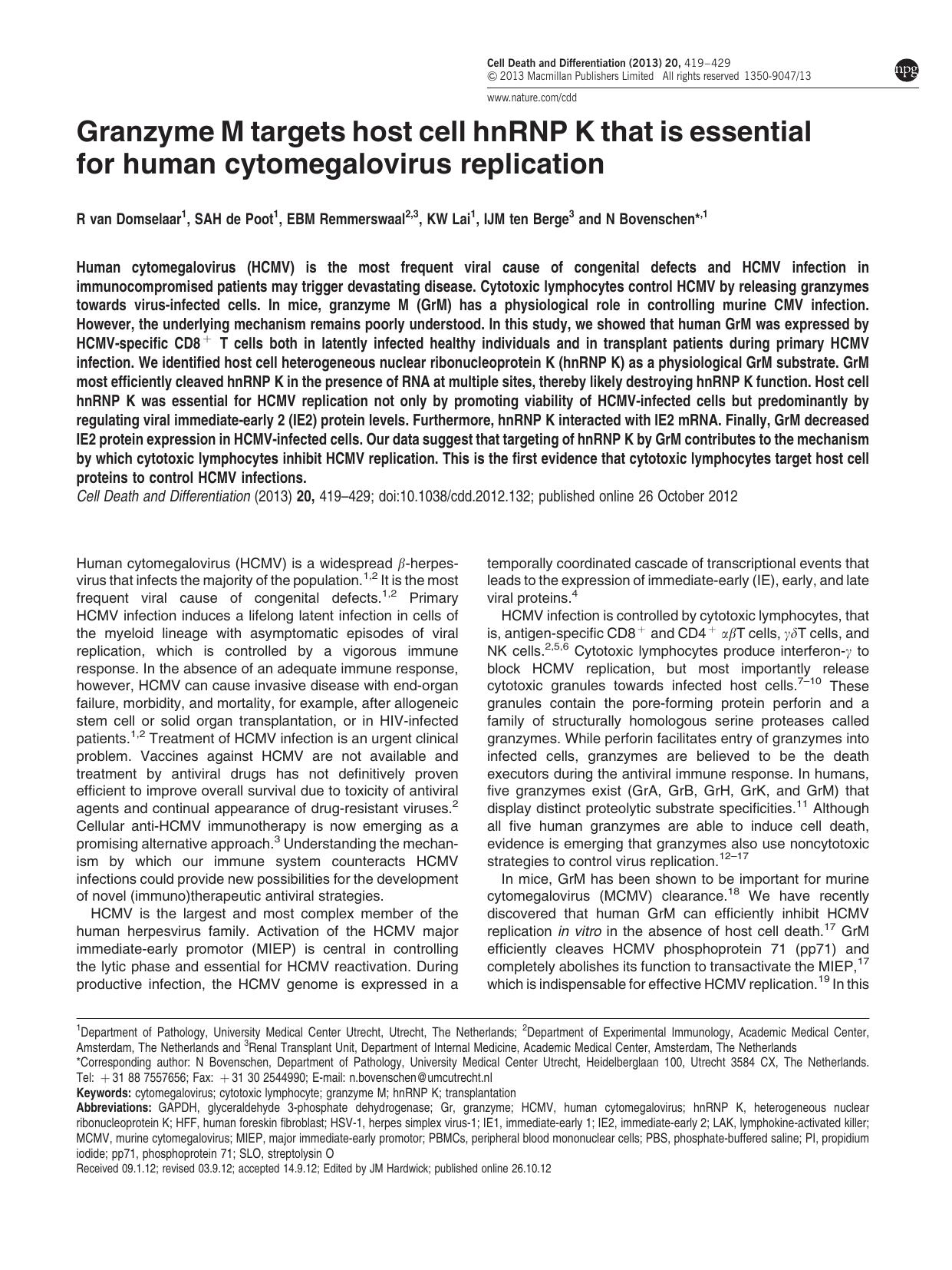 Granzyme M targets host cell hnRNP K that is essential for human cytomegalovirus replication by R van Domselaar & S A H de Poot & E B M Remmerswaal & K W Lai & I J M ten Berge & N Bovenschen