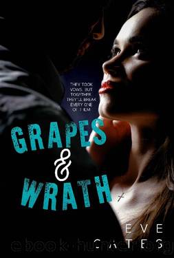 Grapes & Wrath: a forbidden romance (Forbidden Fruit) by Eve Cates