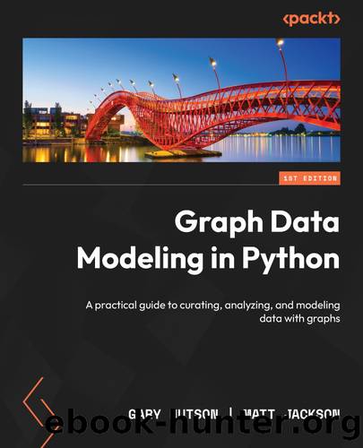 Graph Data Modeling in Python by Gary Hutson and Matt Jackson