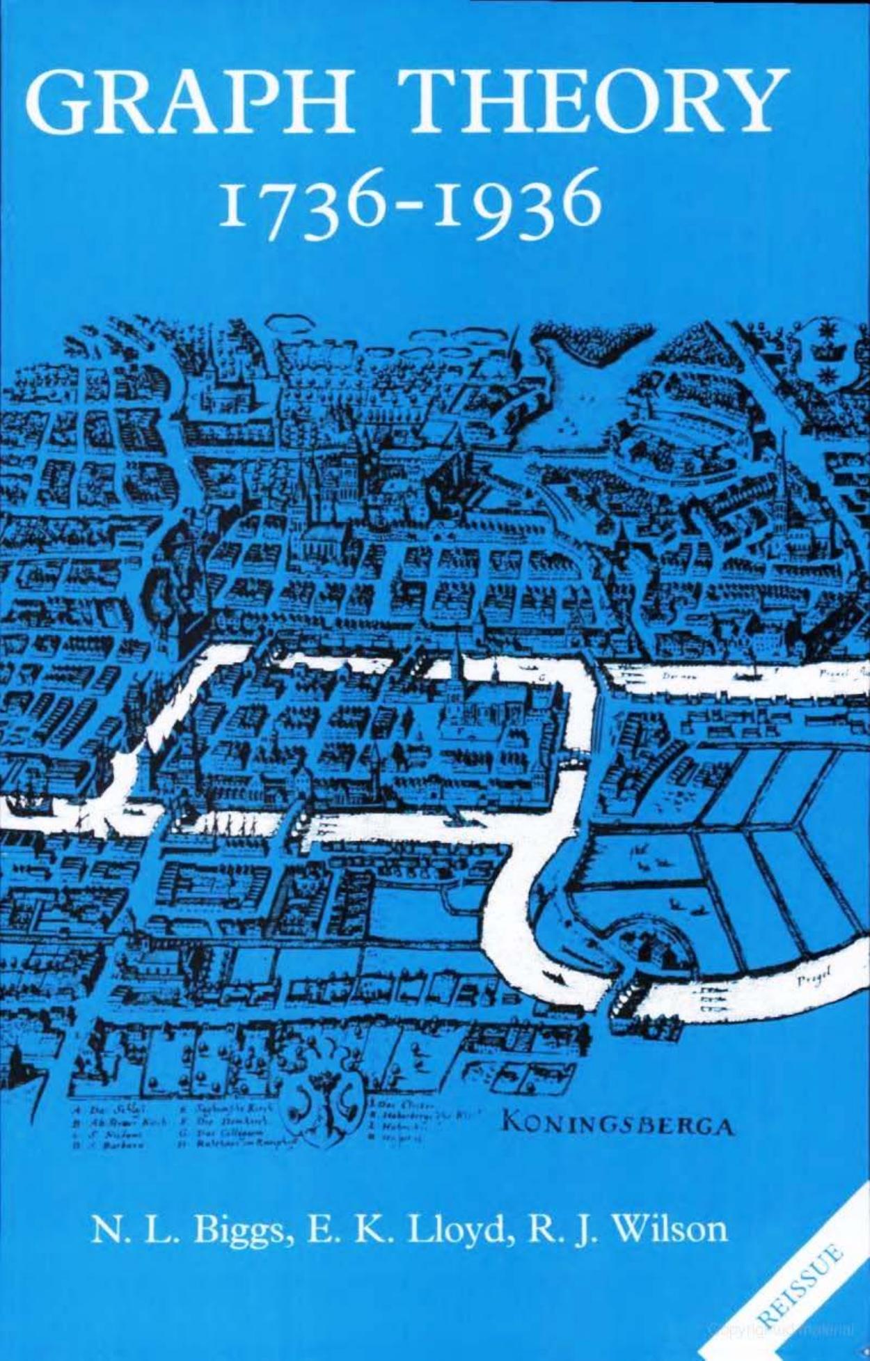 Graph Theory 1736-1936 by Norman L. Biggs E. Keith Lloyd Robin J. Wilson