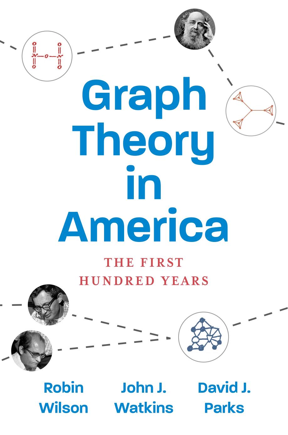 Graph Theory in America by Robin Wilson John J. Watkins and David J. Parks
