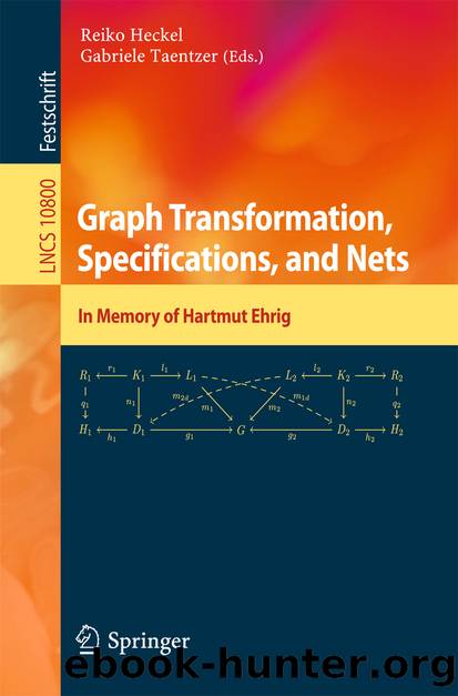 Graph Transformation, Specifications, and Nets by Reiko Heckel & Gabriele Taentzer