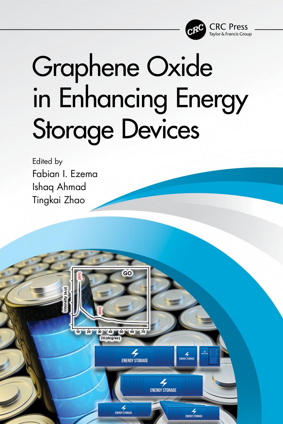 Graphene Oxide in Enhancing Energy Storage Devices by Ezema F.I. Ahmad I. Zhao T. (ed.)