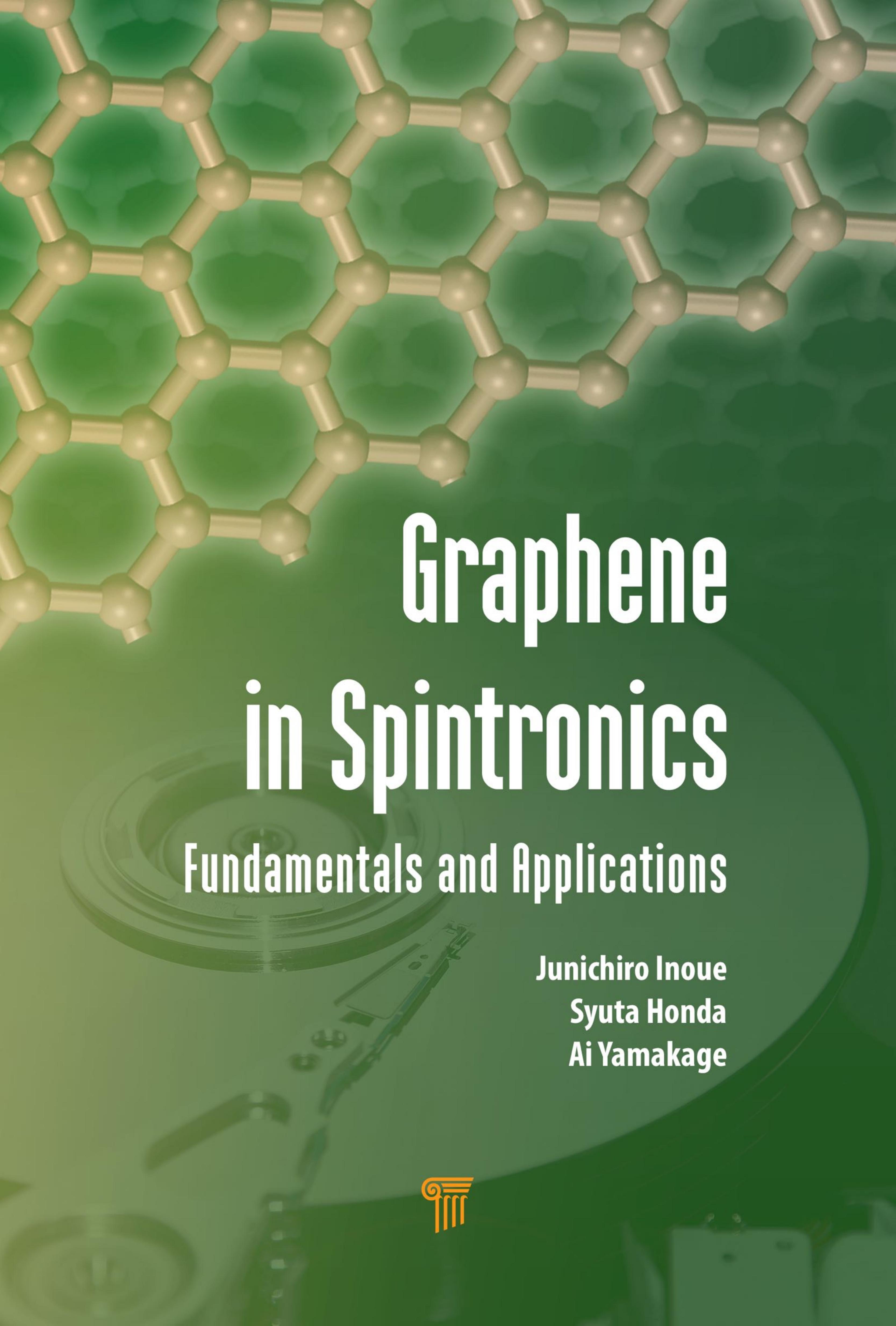 Graphene in Spintronics: Fundamentals and Applications by Honda Syuta; Inoue Junichiro; Yamakage Ai