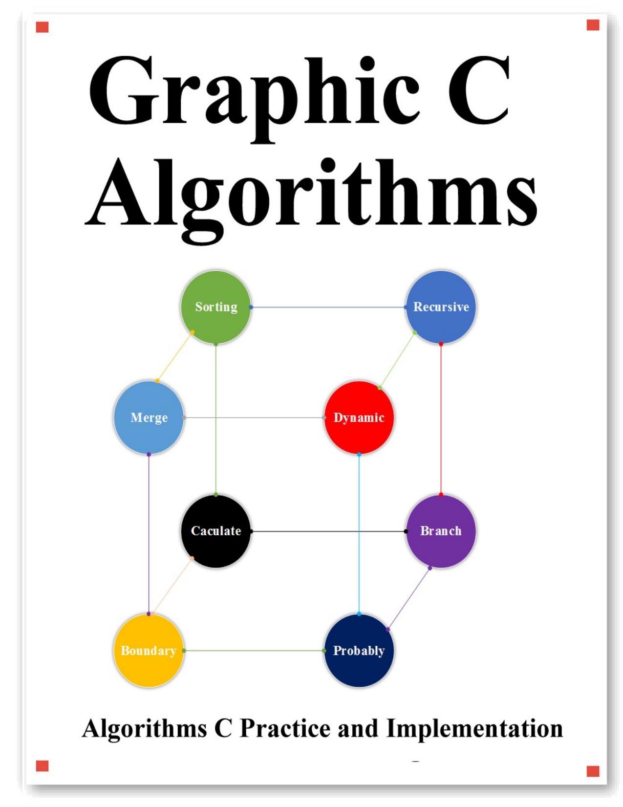 Graphic C Algorithms: Algorithms for C Beginner Easy and Fast Graphic Learning by Hu Yang