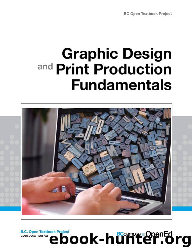 Graphic Design and Print Production Fundamentals by Graphic Communications Open Textbook Collective