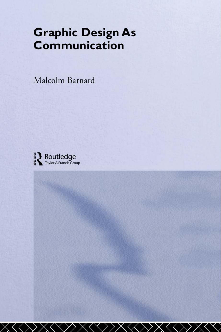 Graphic Design as Communication by Barnard Malcolm