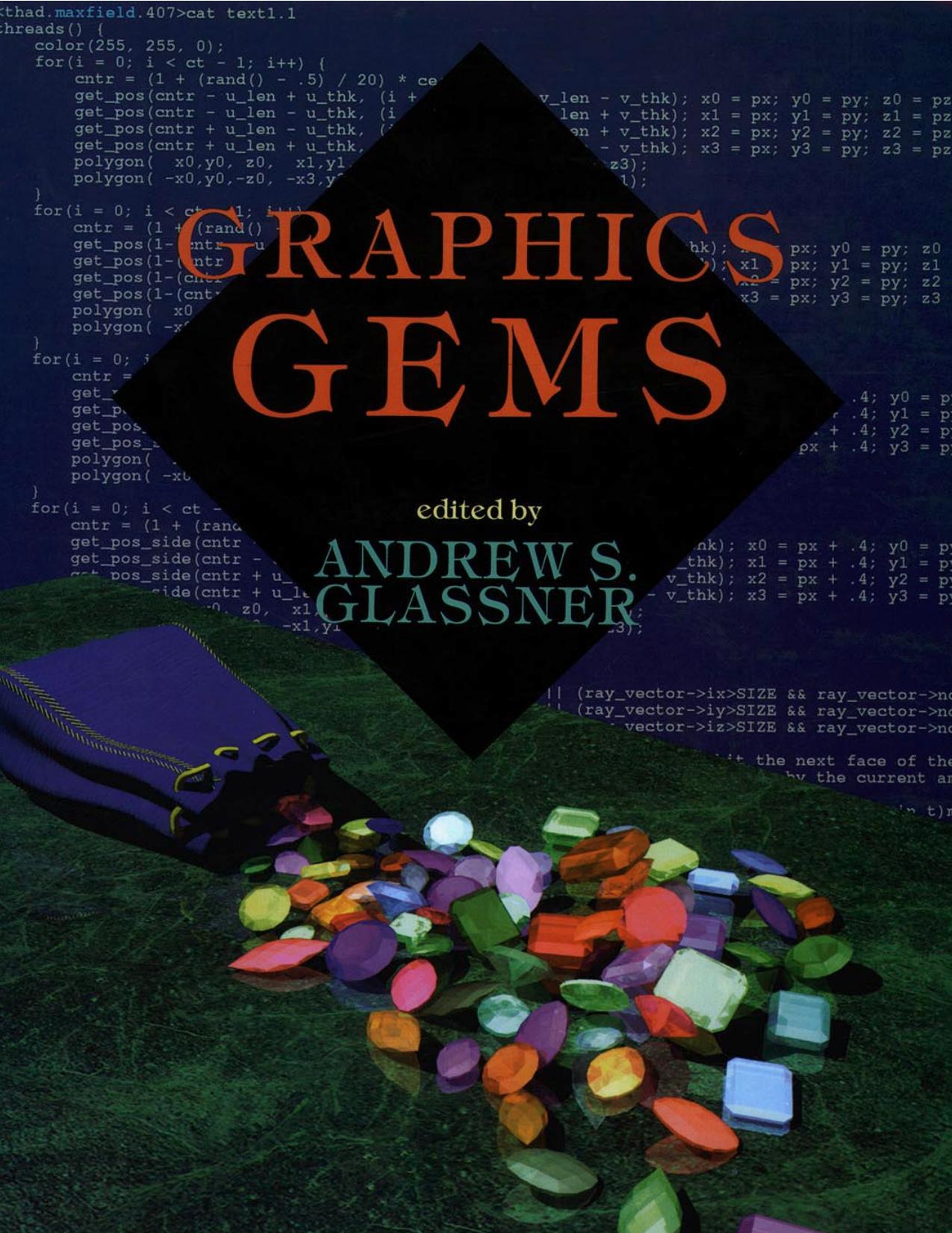 Graphics Gems by Andrew S. Glassner