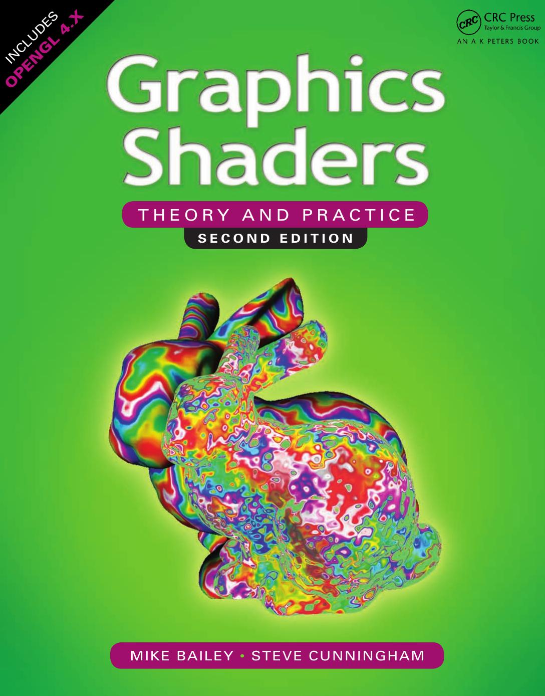 Graphics Shaders: Theory and Practice by Mike Bailey and Steve Cunningham
