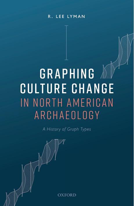 Graphing Culture Change in North American Archaeology: A History of Graph Types by R. LEE LYMAN