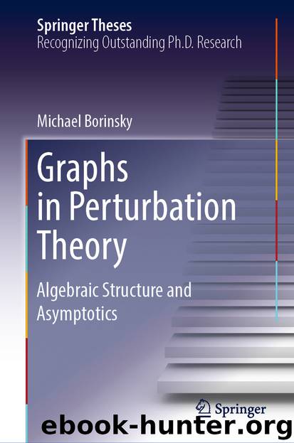 Graphs in Perturbation Theory by Michael Borinsky