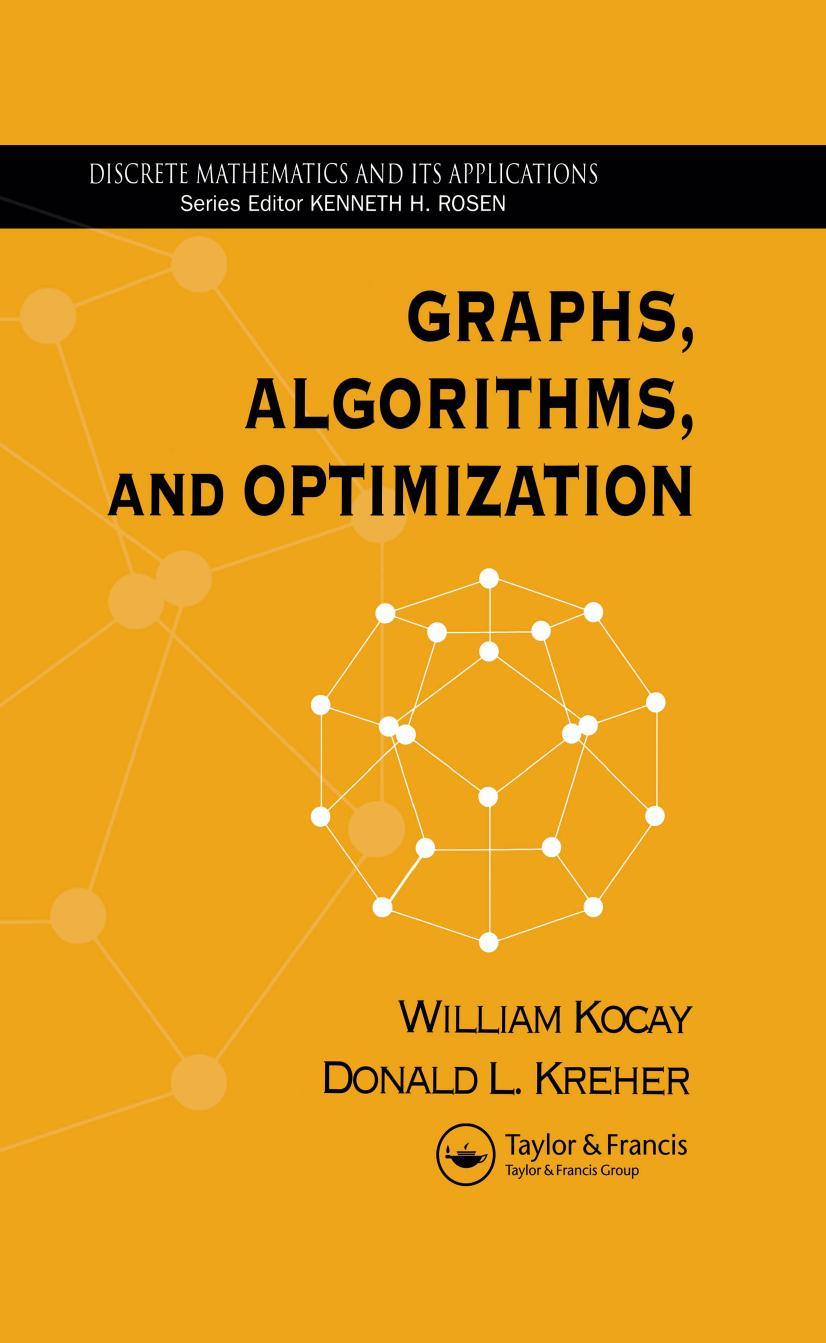 Graphs, Algorithms, and Optimization by Kocay William; Kreher Donald L