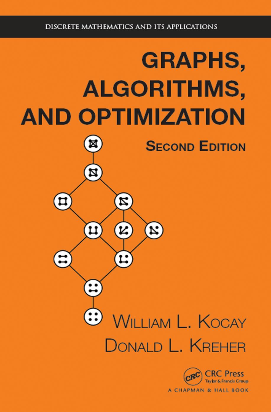 Graphs, algorithms and optimization by Kocay William;Kreher Donald L
