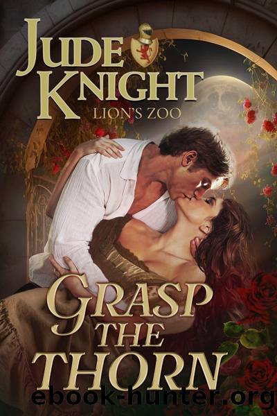 Grasp the Thorn by Jude Knight