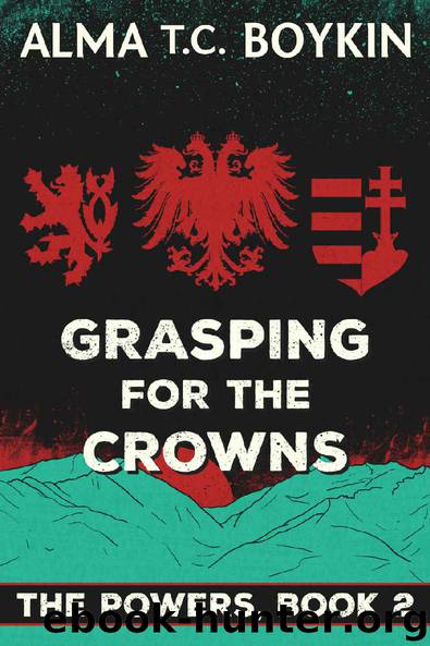 Grasping for the Crowns (The Powers Book 2) by Alma Boykin