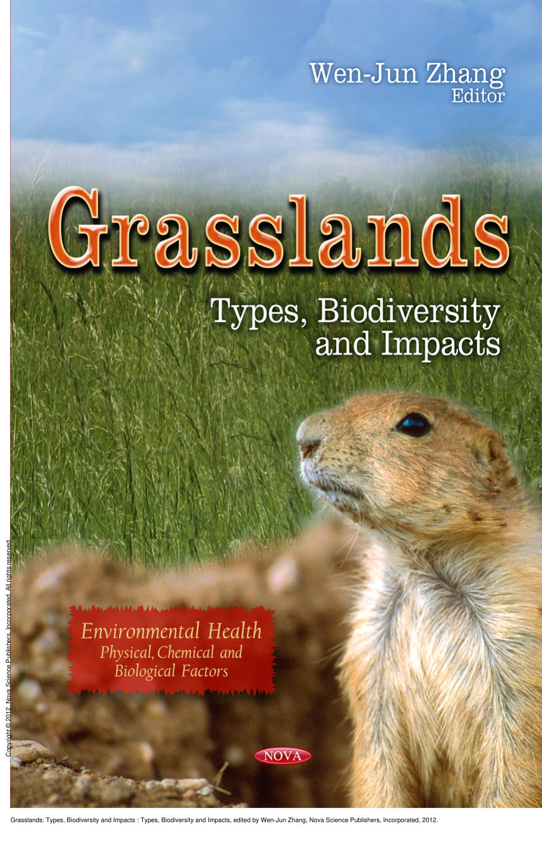 Grasslands: Types, Biodiversity and Impacts : Types, Biodiversity and Impacts by Wen-Jun Zhang