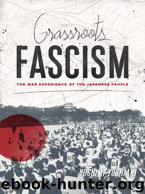 Grassroots Fascism by Yoshimi Yoshiaki