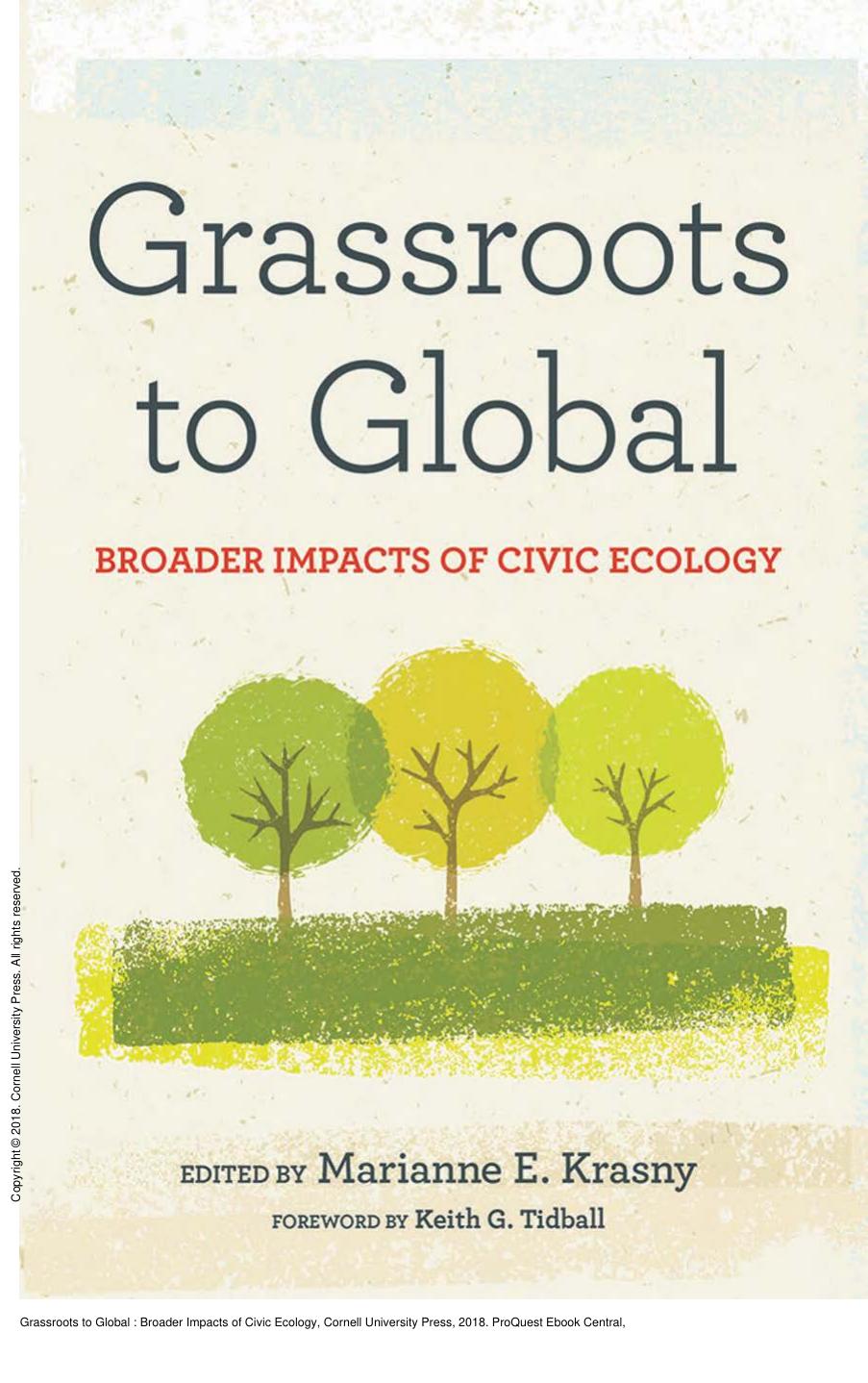 Grassroots to Global : Broader Impacts of Civic Ecology by Marianne E. Krasny; David Maddox; Keith G. Tidball