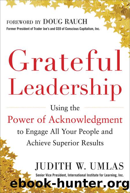 Grateful Leadership by Judith W. Umlas