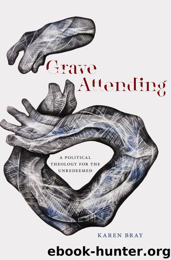 Grave Attending by Karen Bray;