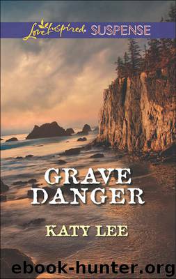 Grave Danger by Katy Lee