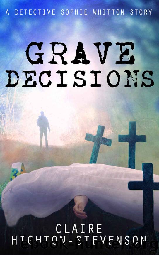 Grave Decisions by Claire Highton-Stevenson