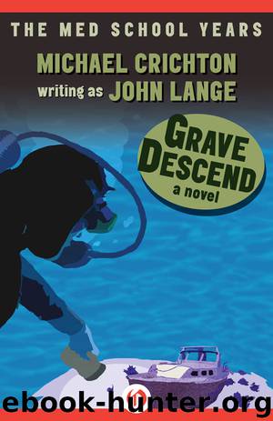 Grave Descend by Michael Crichton