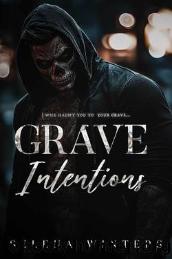 Grave Intentions: A Dark Taboo Romance by Selena Winters