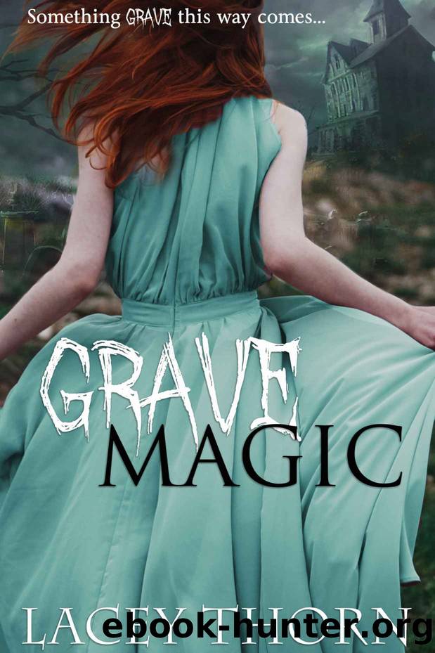Grave Magic by Lacey Thorn