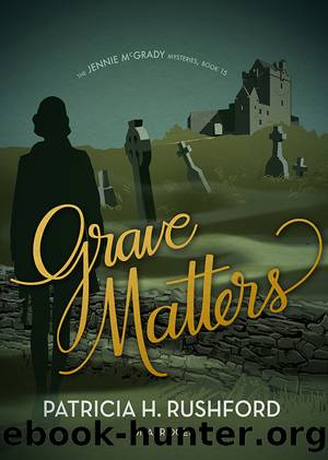 Grave Matters by Patricia H. Rushford
