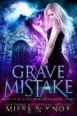 Grave Mistake by D.D. Miers & Graceley Knox