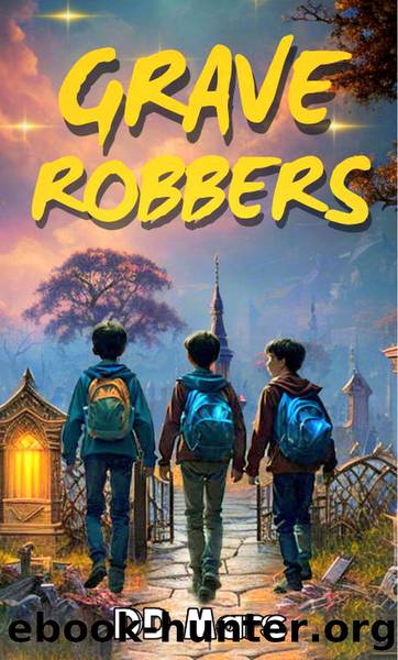 Grave Robbers by DD Mars