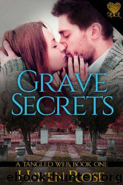 Grave Secrets (A Tangled Web Book 1) by Haven Rose