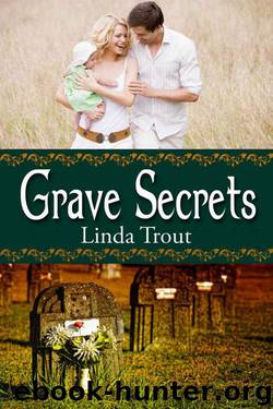 Grave Secrets by Trout Linda