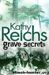 Grave Secrets: A Novel by Kathy Reichs