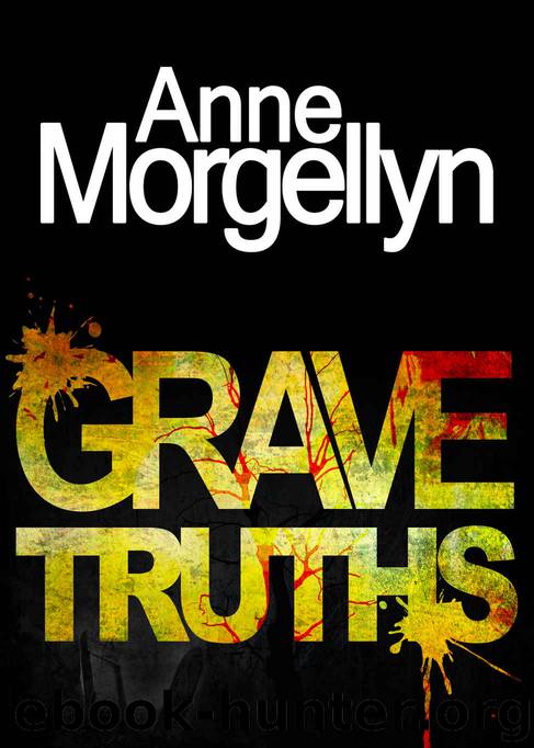 Grave Truths by Anne Morgellyn