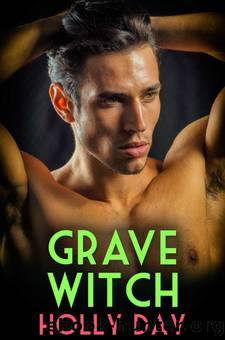 Grave Witch by Holly Day