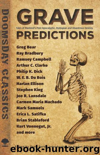 Grave predictions : tales of mankind’s post-apocalyptic, dystopian and disastrous destiny by Drew Ford