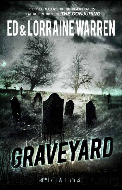 Graveyard (Ed & Lorraine Warren Book 1) by Ed Warren & Lorraine Warren & Robert David Chase